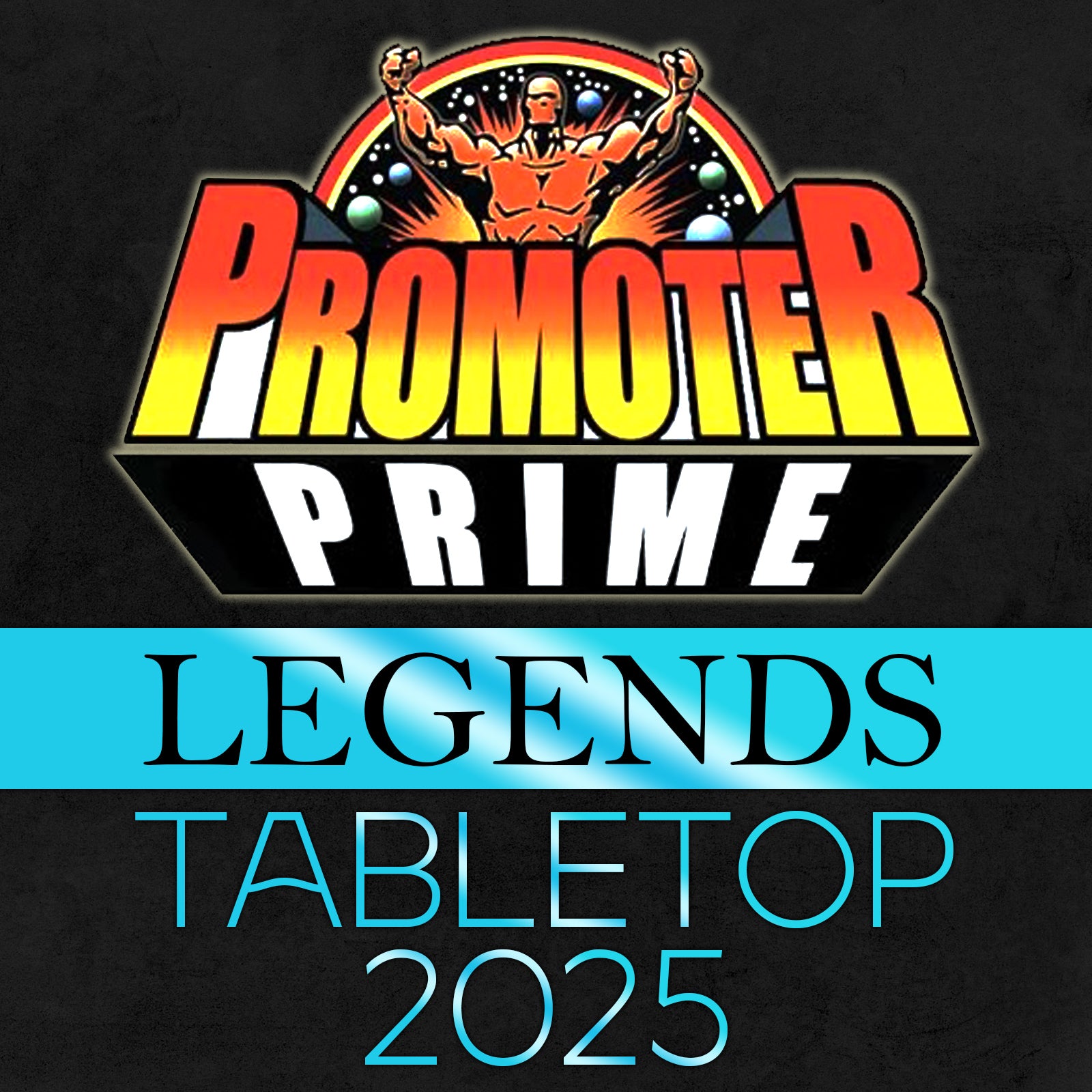 LEGENDS PRIME 2025 Tabletop Version image 0