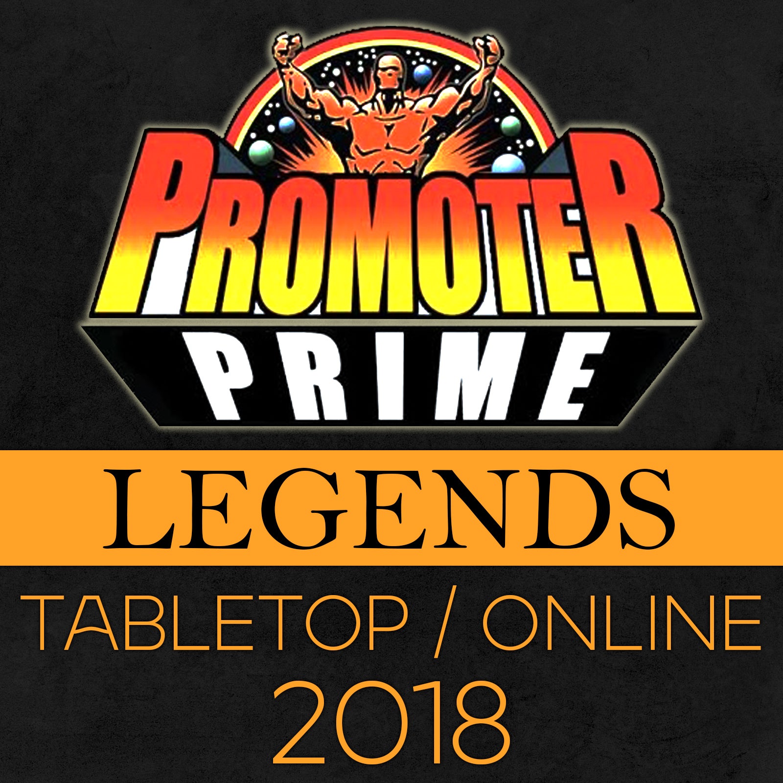 LEGENDS PRIME 2018 Combo (Tabletop and Online) image 0