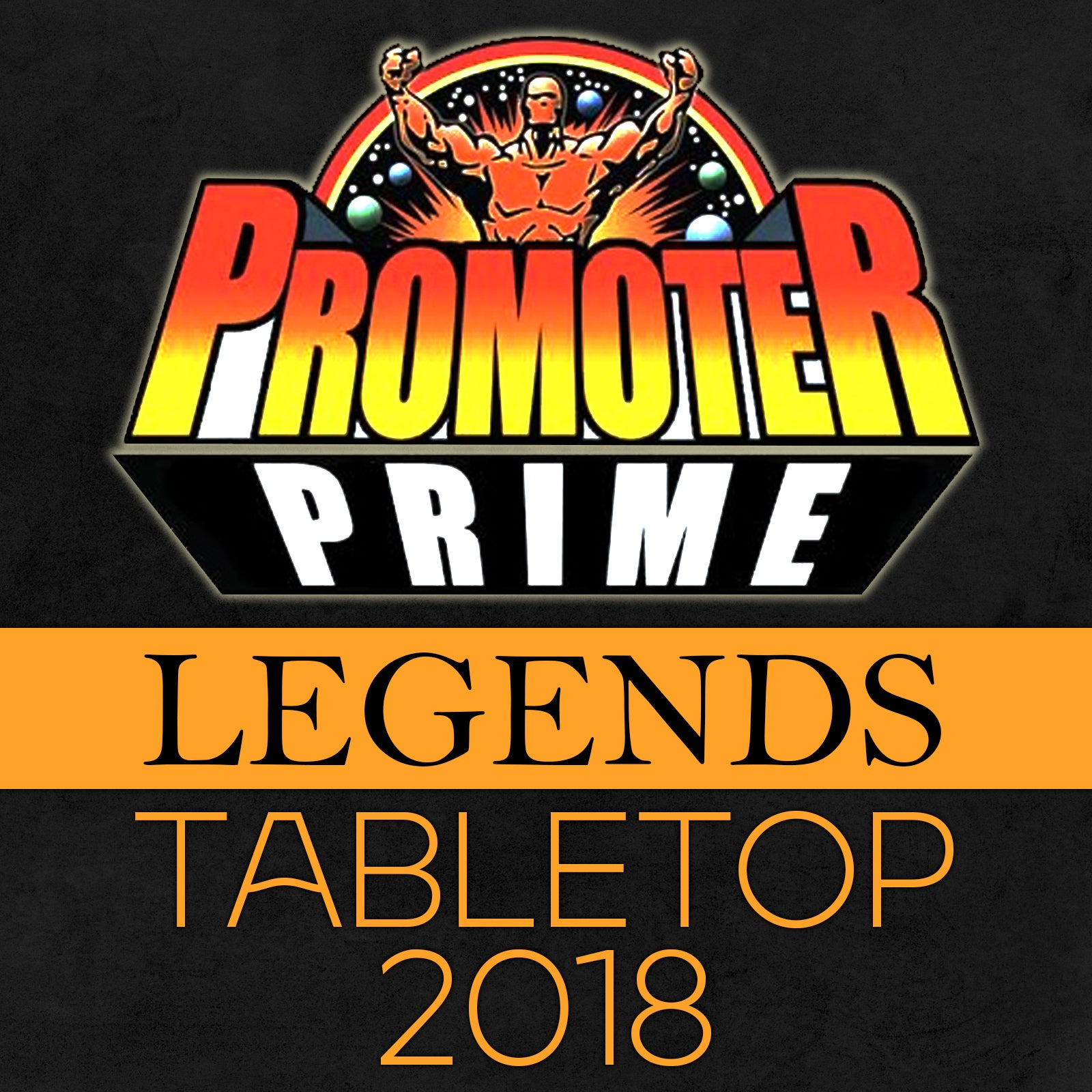 LEGENDS PRIME 2018 Tabletop Version image 0