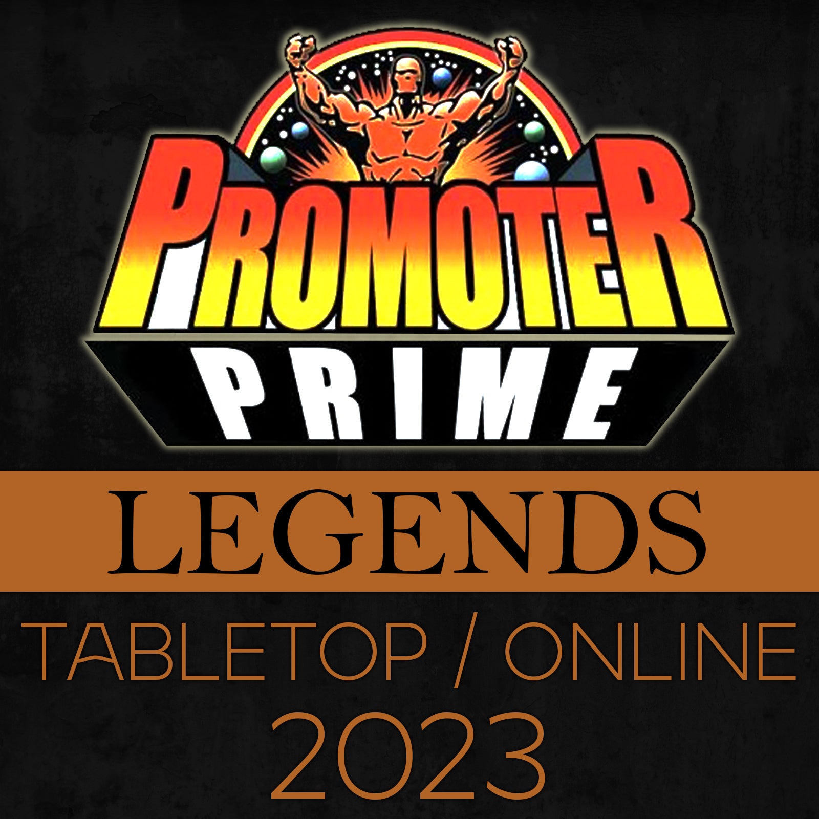 LEGENDS PRIME 2023 Combo (Tabletop and Online) image 0