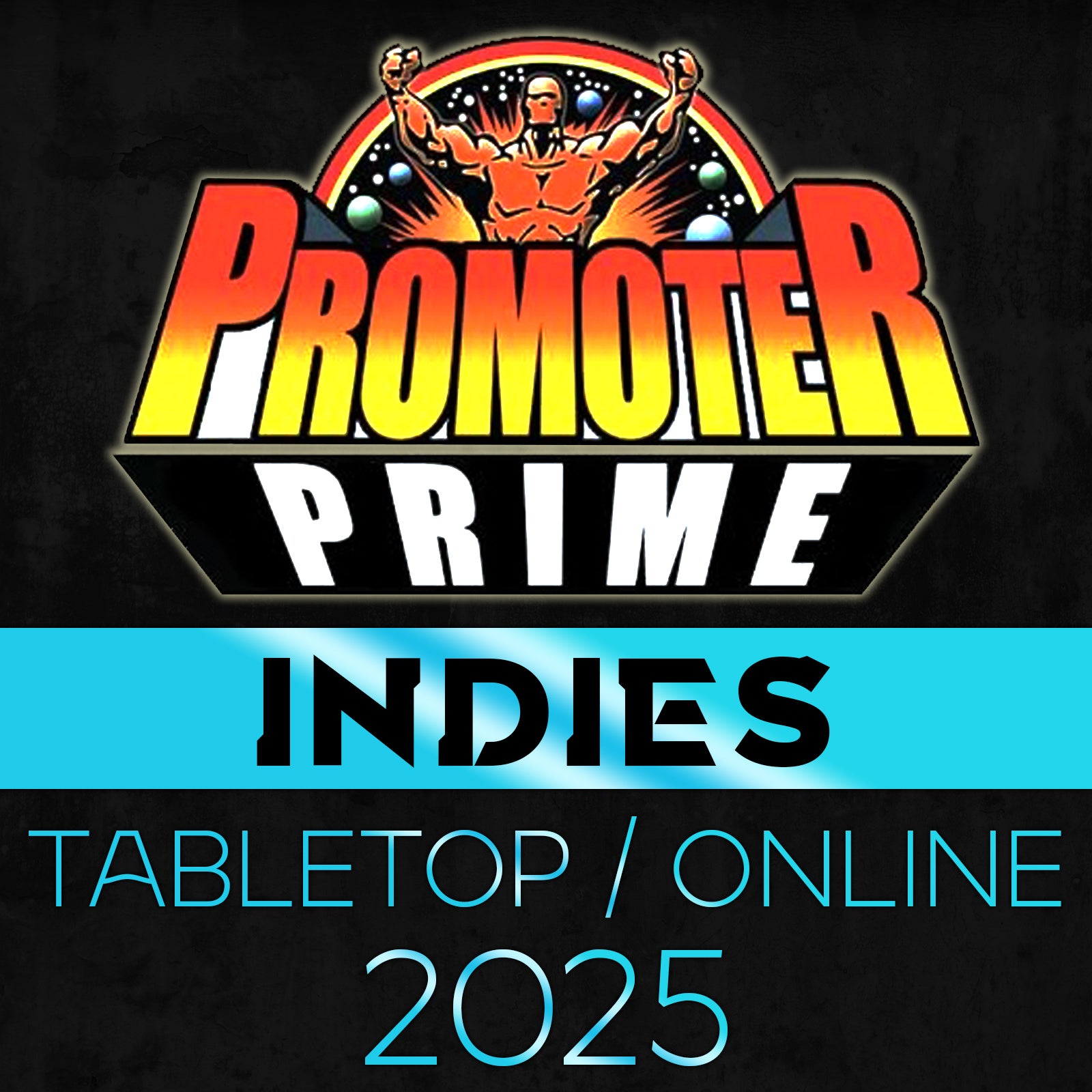INDIES PRIME 2025 Combo (Tabletop and Online) image 0