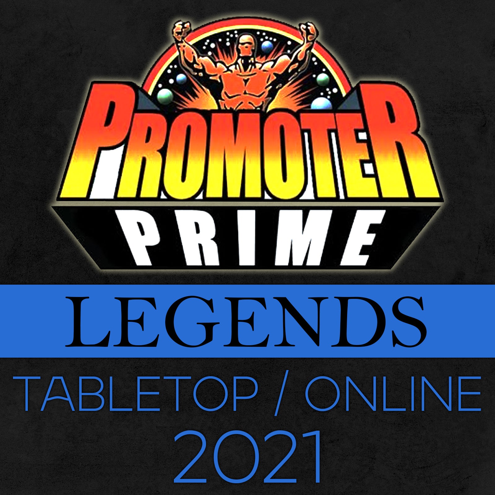 LEGENDS PRIME 2021 Combo (Tabletop and Online) image 0