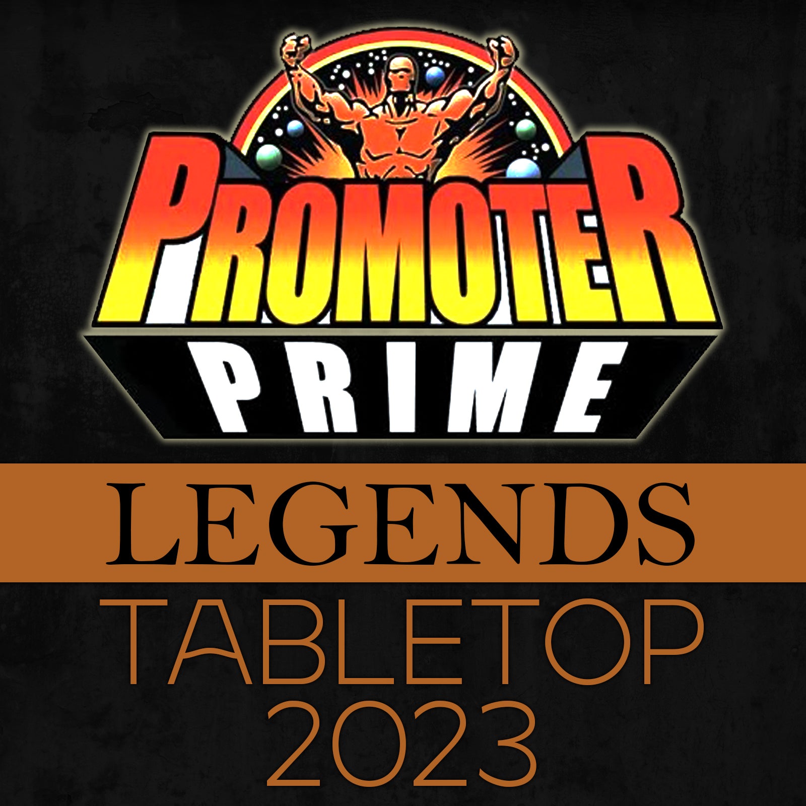 LEGENDS PRIME 2023 Tabletop Version image 0